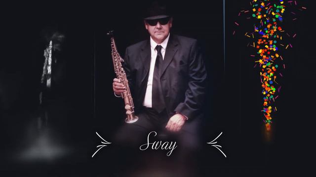 Sway, (Sit back an enjoy the sounds of Akai EWI5000 (The EWI Man) смотреть онлайн