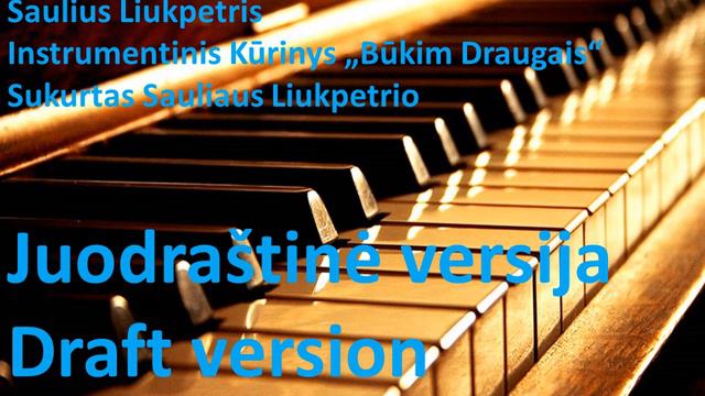 "Let's be friends" original piano song by Saulius Liukpetris смотреть онлайн