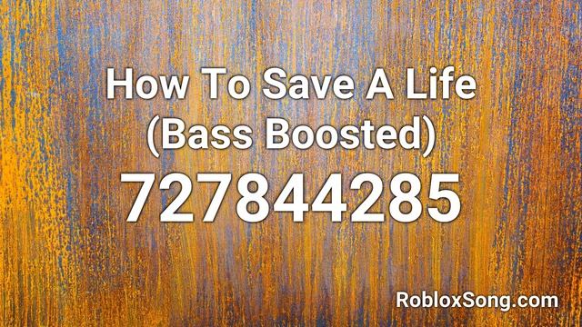 How To Save A Life (Bass Boosted) Roblox ID - Music Code смотреть онлайн