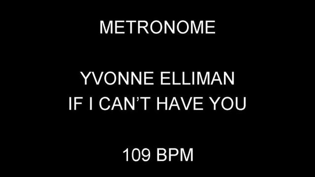METRONOME 109 BPM Yvonne Elliman IF I CAN'T HAVE YOU смотреть онлайн