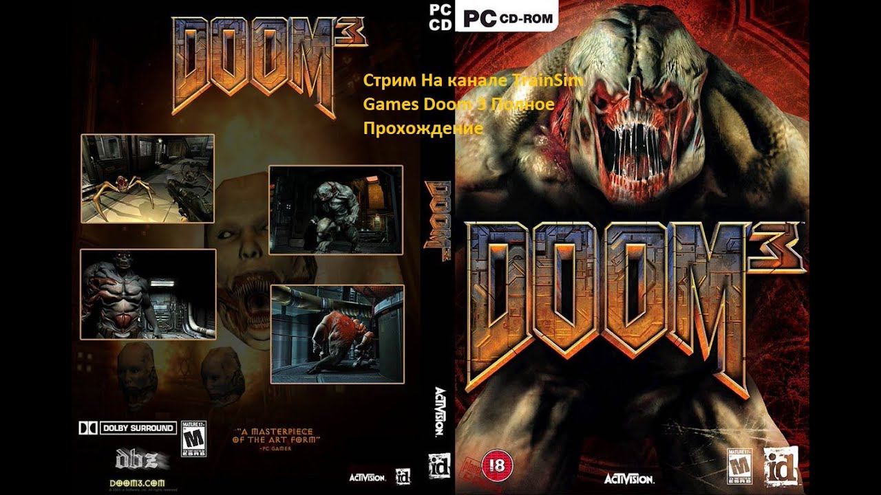 Стрим На канале TrainSim Games Doom 3 Полное Прохождение