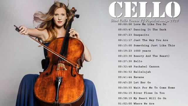 Cello Cover Music - Cello Covers Of Popular Songs 2020 - The Best Covers Of Instrumental Cello