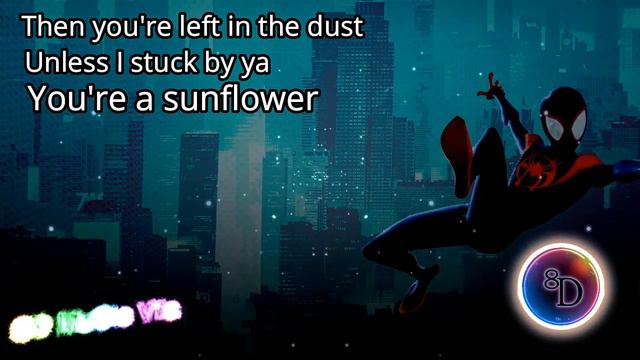 sunflower post malone lyrics 8D | sunflower song | post malone | Spider-Man: Into the Spider-Verse смотреть онлайн