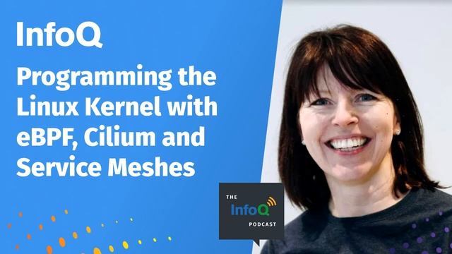 Liz Rice on Programming the Linux Kernel with eBPF, Cilium and Service Meshes смотреть онлайн