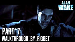 Alan Wake Прохождение Часть 7 «Сорванная встреча»
