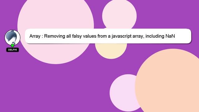 Array : Removing all falsy values from a javascript array, including NaN but excluding 0 and empty смотреть онлайн