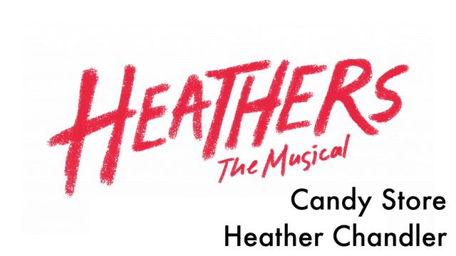 Candy Store - Heather Chandler Practice Track - Heathers: The Musical