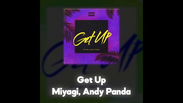 Miyagi, Andy Panda - Get Up (Акапелла / Acapella) смотреть онлайн