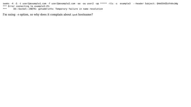 DevOps & SysAdmins: swaks failing on ipv6 despite forcing it to use ipv4 with -4 switch смотреть онлайн