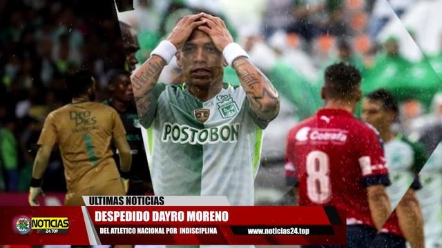 ⚽ Dayro Moreno Fue ECHADO 😥 del ATL NACIONAL, ¿Que Gana y Que Pierde el Equipo ? 💵 17 de Octubre смотреть онлайн