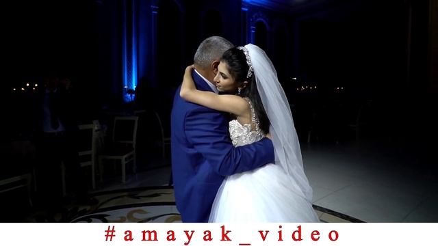 АРКАДИЙ ДУМИКЯН / ТАНЕЦ ОТЦА И ДОЧЕРИ 2018 / АРМЯНСКАЯ СВАДЬБА / смотреть онлайн