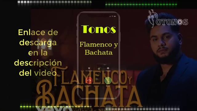 Descargar tonos de llamada Flamenco y Bachata mp3 2021 gratis | Yotonos смотреть онлайн