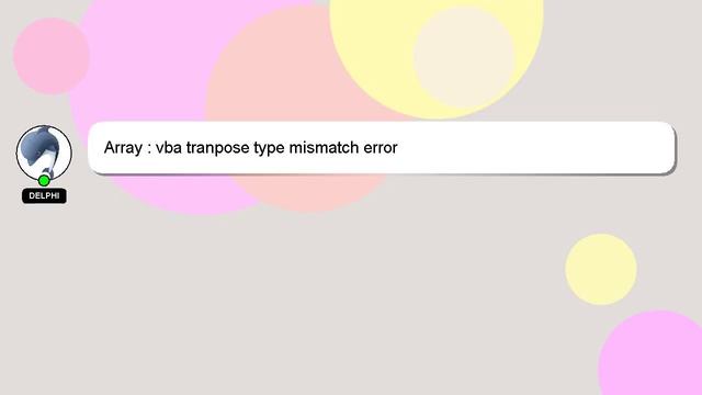 Array : vba tranpose type mismatch error смотреть онлайн