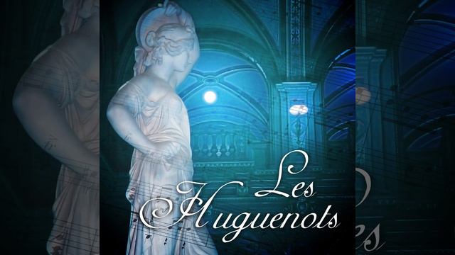 Les Huguenots, Act I: Qui Sotto Il Ciel Della Turenna смотреть онлайн