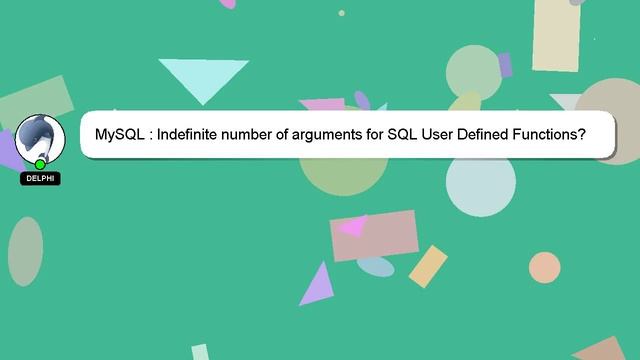 MySQL : Indefinite number of arguments for SQL User Defined Functions? смотреть онлайн