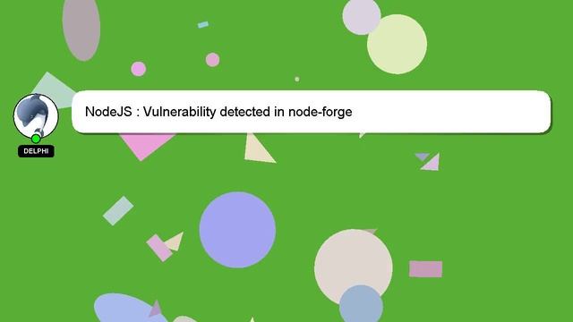NodeJS : Vulnerability detected in node-forge смотреть онлайн