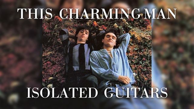 This Charming Man but Guitars Only смотреть онлайн