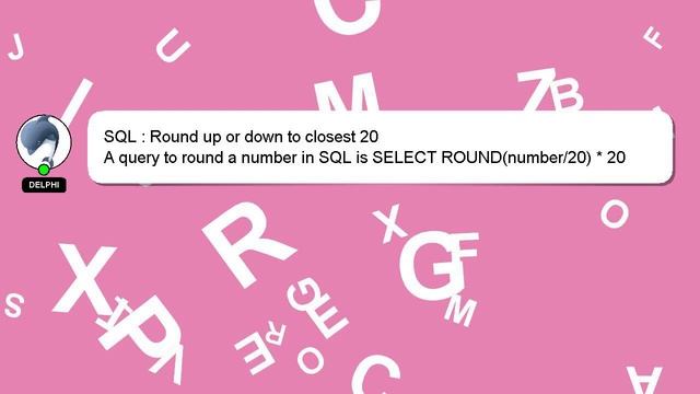 SQL : Round up or down to closest 20 смотреть онлайн