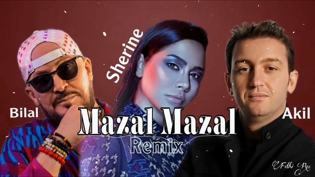 Cheb Bilal  Ft Sherine Ft Akil ( Fethi Remix 2024 ) شرين - عقيل - بلال
