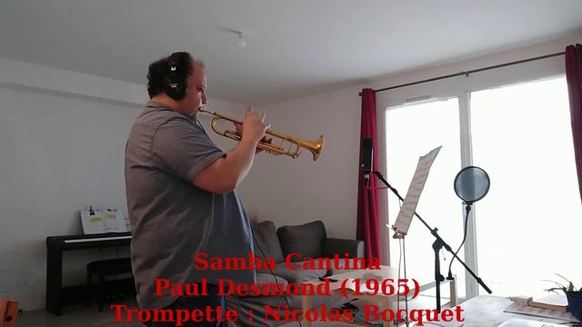 Samba Cantina - Paul Desmond (1965) - Trompette : Nicolas Bocquet (France) смотреть онлайн