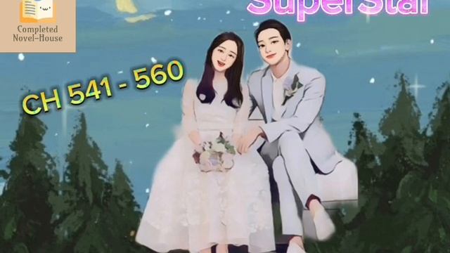SuperStar : CH 541 - 560 смотреть онлайн