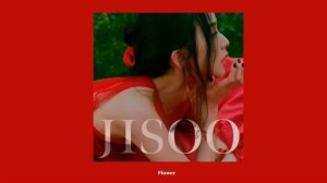 JISOO - FLOWER (Instrumental)