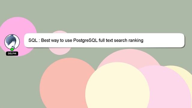 SQL : Best way to use PostgreSQL full text search ranking смотреть онлайн
