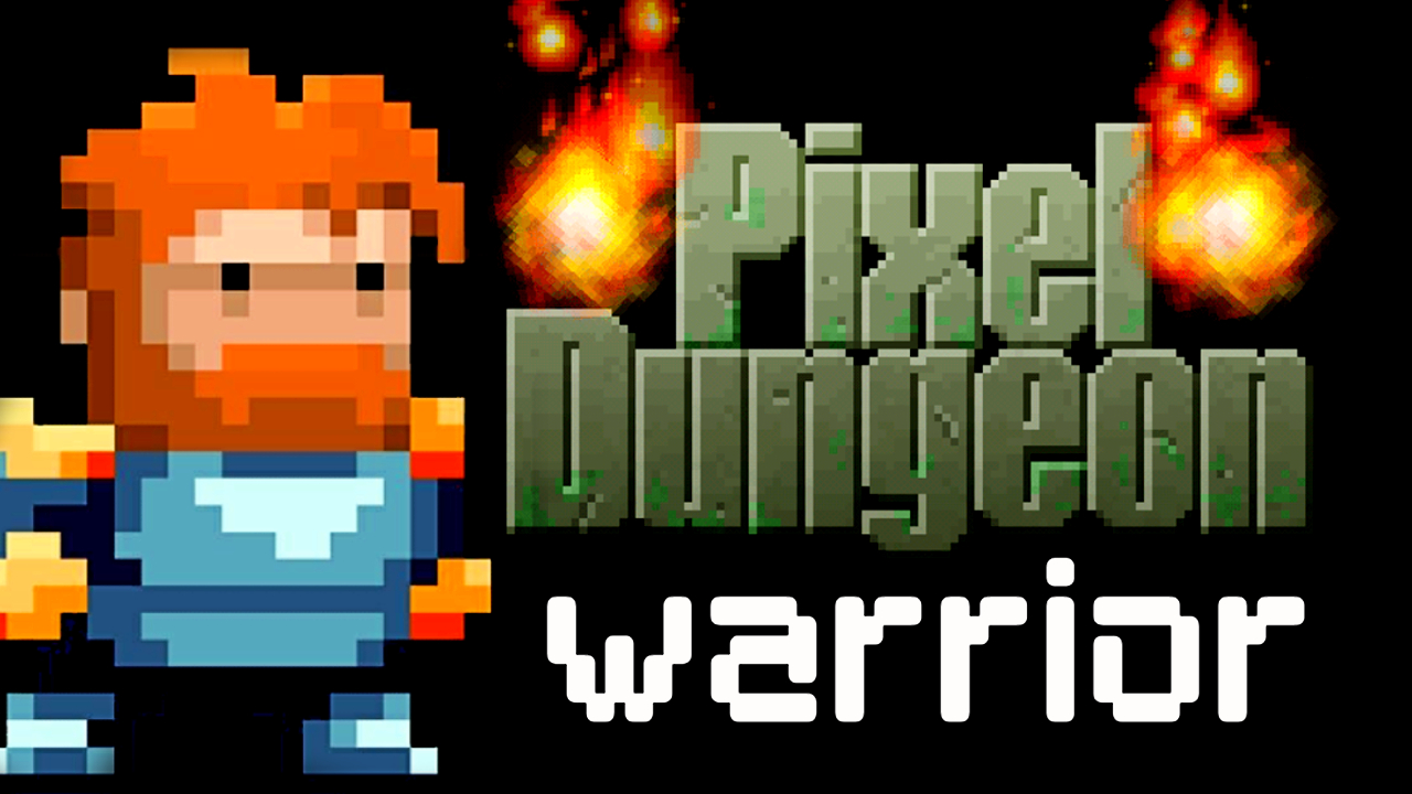ПИКСЕЛЬНЫЙ ВОИН ! Pixel Dungeon # 1