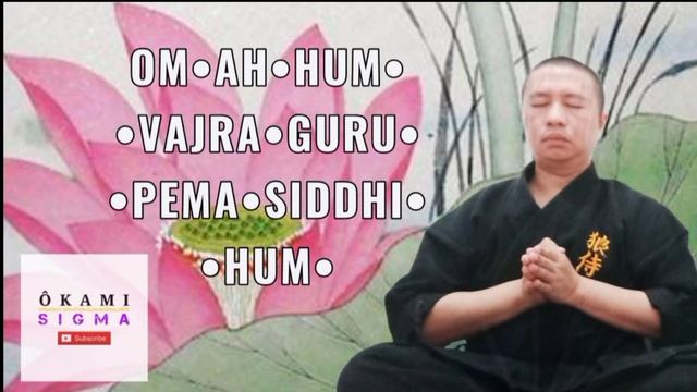 OM•AH•HUM•VAJRA•GURU• PEMA•SIDDHI•HUM  1 Hour Mantra Chanting.