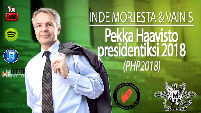 Inde Morjesta & Vainis - Pekka Haavisto Presidentiksi 2018 (PHP2018) смотреть онлайн