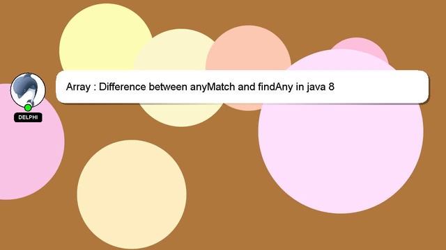 Array : Difference between anyMatch and findAny in java 8 смотреть онлайн