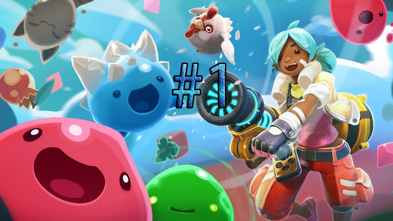 Slime Rancher#1 Первые шаги в запределье смотреть онлайн