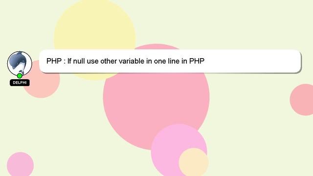 PHP : If null use other variable in one line in PHP смотреть онлайн