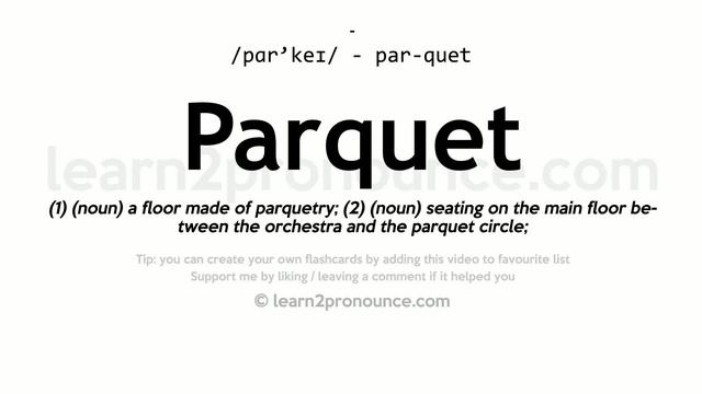 Pronunciation Of Parquet | Definition Of Parquet