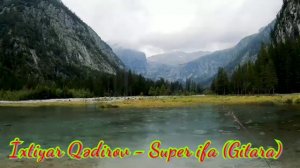 İxtiyar Qədirov - Super ifa Gitara Ихтияр Гадиров гитара #gitara #гитара #инструментальнаямузыка