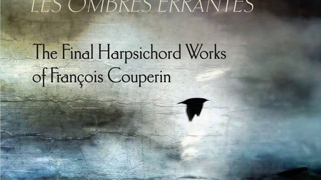 Pieces de clavecin, Book 4: 25th Ordre in E-Flat Major - C Major - C Minor: La Misterieuse смотреть онлайн