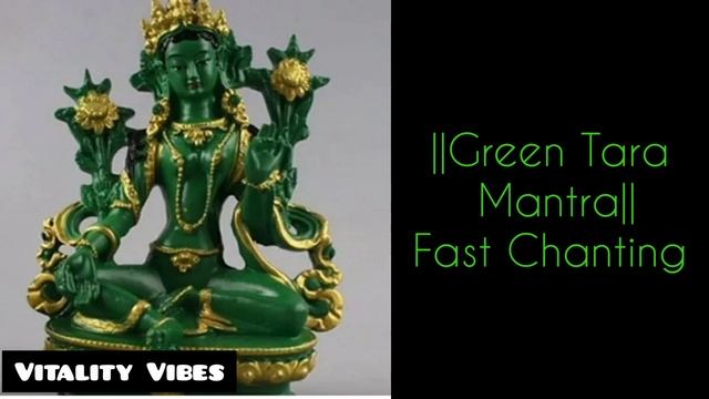 Fast Chanting Green Tara Mantra(Om Tare Tuttare Ture Soha) 108 times смотреть онлайн