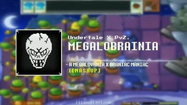 MEGALOBRAINIA-MegaloBrainia Megalovania x Brainiac Maniac (sub buygho)