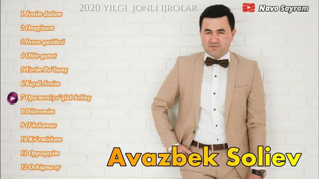 Авазбек Солиев - 2020 йилги Жонли Ижролар Аудио Туплами | Avazbek Soliev - 2020 Yilgi Jonli Ijrolar
