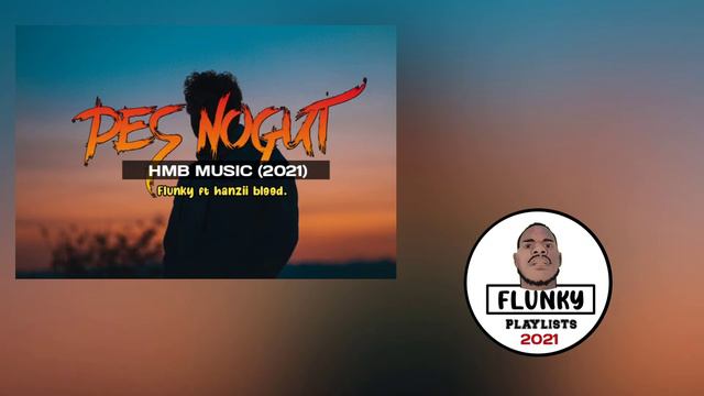 PES NOGUT (FLUNKY FT HANZII BLOOD) (2021 PNG MUSIC) *HBM MUSIC* смотреть онлайн