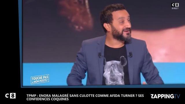 TPMP : Enora Malagré sans culotte comme Afida Turner... смотреть онлайн