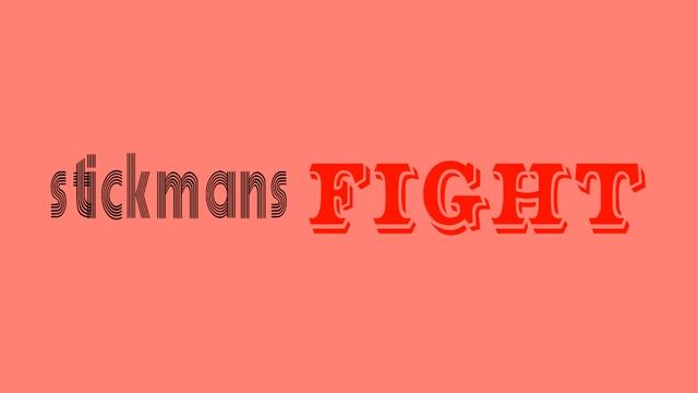 TRAILER-STICKMANS FIGHT смотреть онлайн
