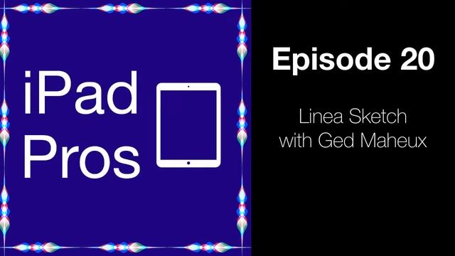 Linea Sketch with Ged Maheux (iPad Pros - 0020) смотреть онлайн