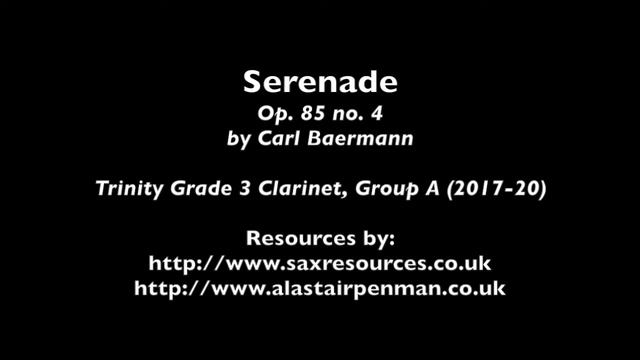 Serenade (Op. 85 no. 4) by Carl Baermann. (Trinity Grade 3 Clarinet) смотреть онлайн
