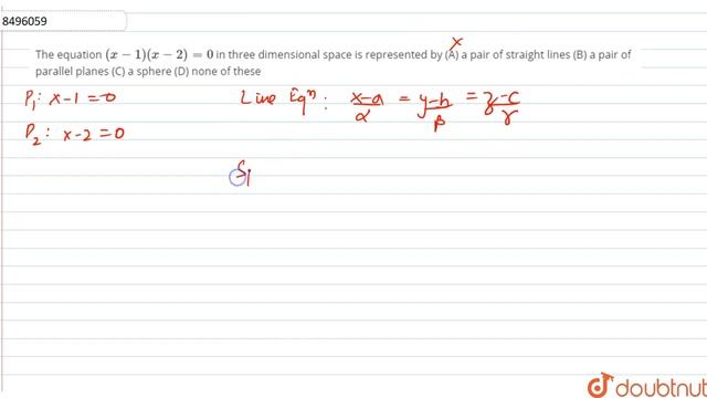 The equation `(x-1)(x-2)=0` in thre dimensional space is represented by (A) a pair of straighat смотреть онлайн