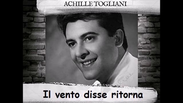 Achille Togliani "Il vento disse ritorna" смотреть онлайн