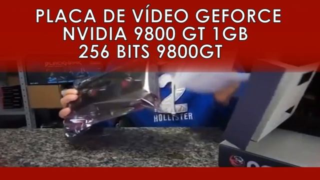 Placa de Video NVIDIA GeForce 9800 GT 1 GB DDR3 256 Bits смотреть онлайн