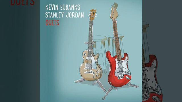 Kevin Eubanks & Stanley Jordan Old School Jam !!! смотреть онлайн