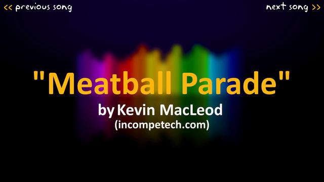 Kevin MacLeod: Meatball Parade [1 HOUR]