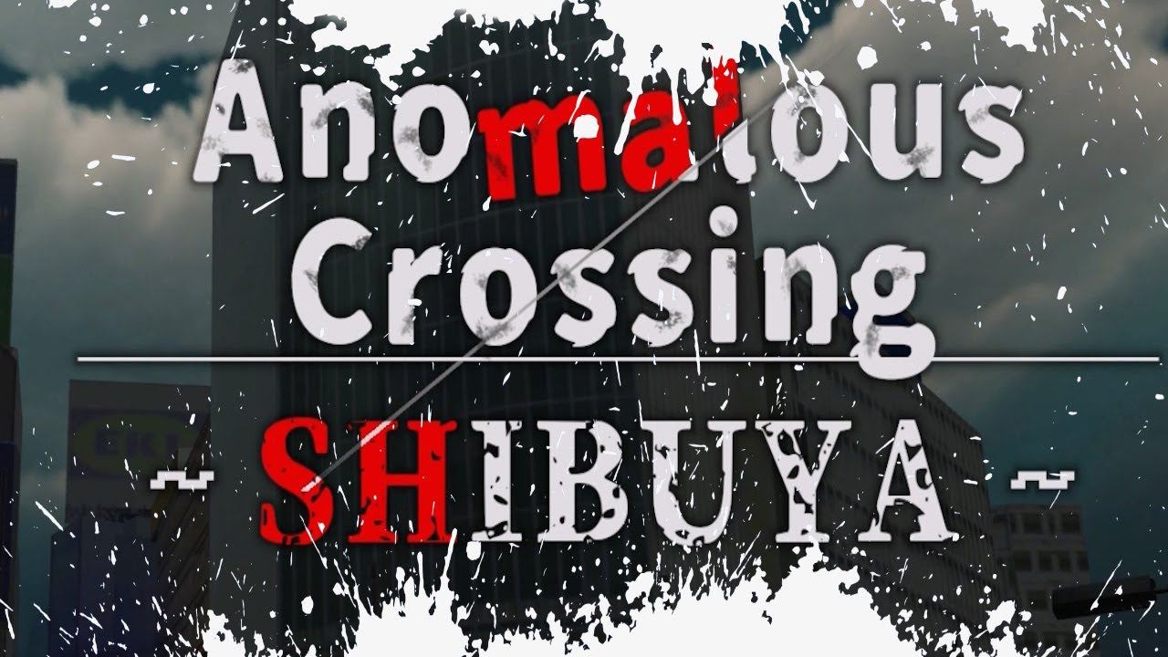 Anomalous Crossing ~Shibuya~ Прохождение Обзор Геймплей смотреть онлайн